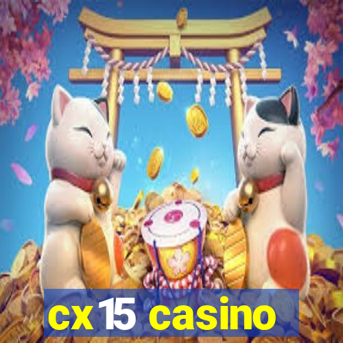 cx15 casino